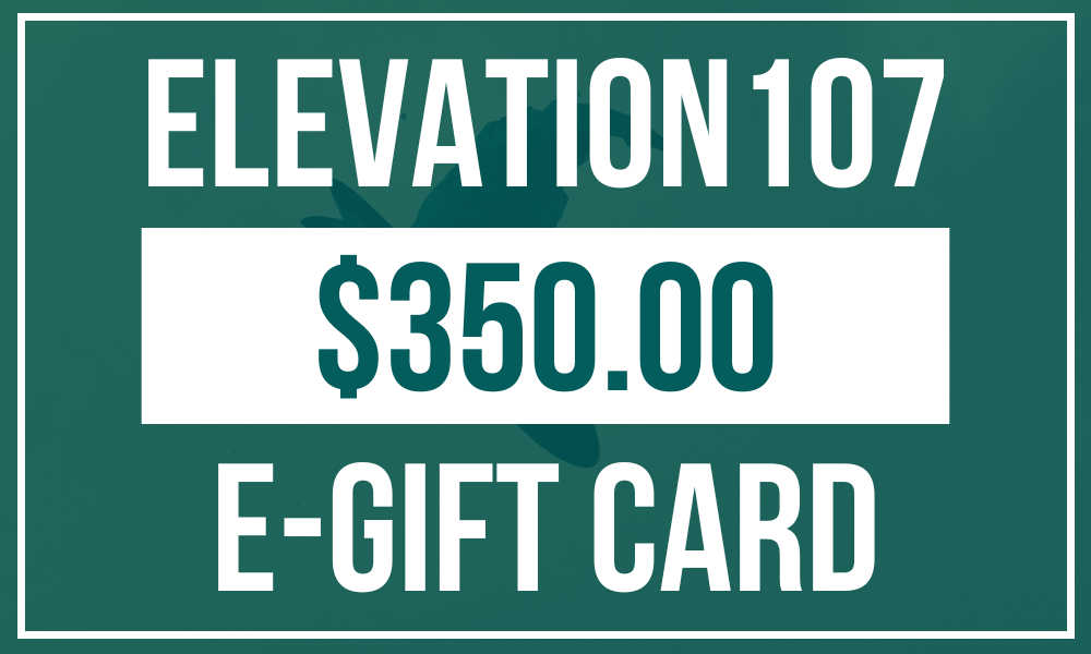 Elevation107 e - Gift Card $350 - Elevation107